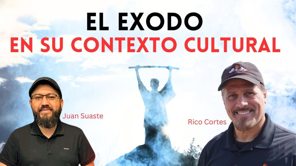 Introducción a El Libro de Exodo en su Contexto Cultural - Rico Cortes y Juan Suaste
